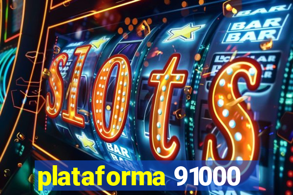 plataforma 91000